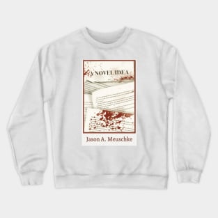 A Novel Idea Crewneck Sweatshirt